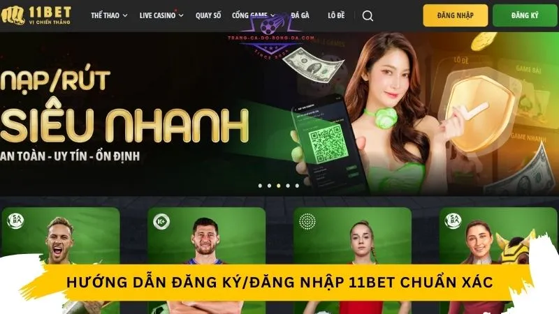 Hướng dẫn đăng ký 11BET nhanh và không bị lỗi  