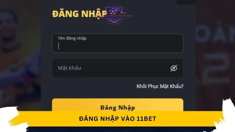 Hướng dẫn đăng nhập 11BET trong 3s  