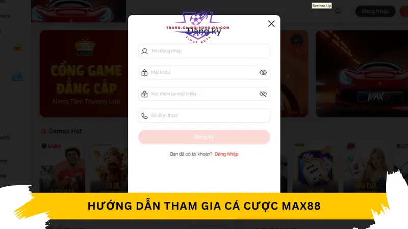 Hướng dẫn tham gia cá cược Max88