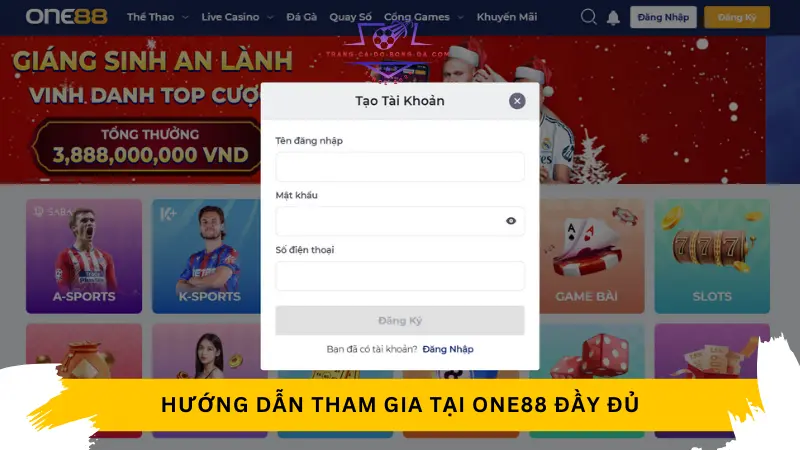 Hướng dẫn tham gia tại One88 đầy đủ