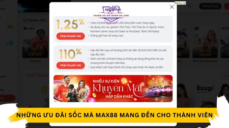 Những ưu đãi sốc mà Max88 mang đến cho thành viên