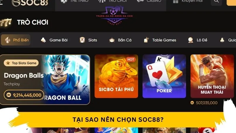 Lý do nên chọn Soc88 